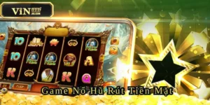 game-no-hu-rut-tien-mat