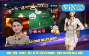 Anh Tuấn - Thắng Lớn 1 Tỷ Từ Xóc Đĩa Online, Đỉnh Cao Của May Mắn
