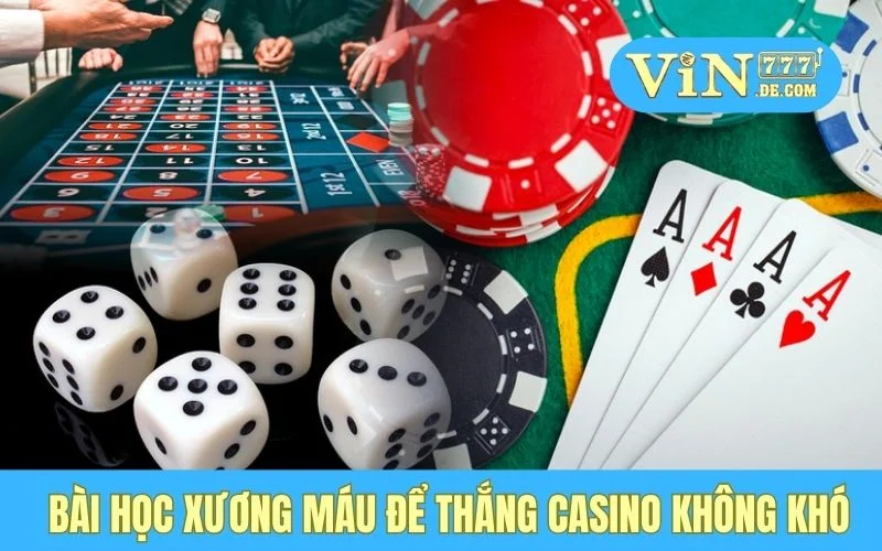 Chị Hà - Lãi 90 Triệu Từ Casino, VIN777 Mang Lại Cơ Hội Đổi Đời 4 Bài học xương máu để thắng casino không khó