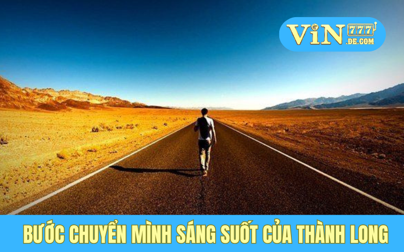 Bước chuyển mình sáng suốt của Thành Long