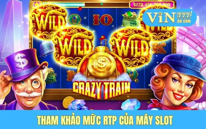 Tham khảo mức RTP của máy slot
