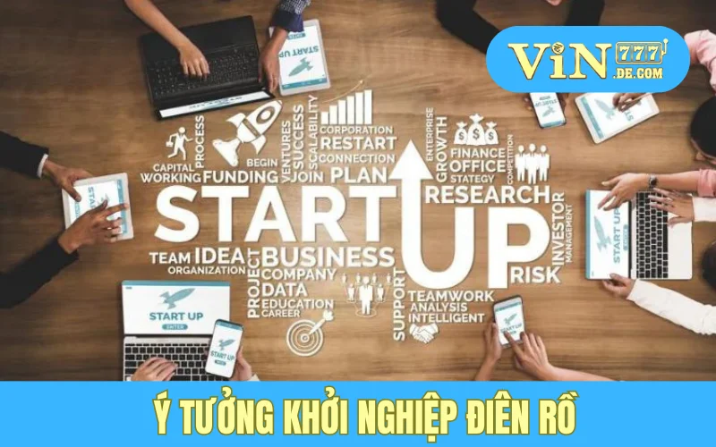 Ceo Vũ Thành Long: Bí Mật Chiến Thắng Những Trận Đấu Cam Go Để Đưa Vin777 Lên Đỉnh Cao 2 Ý tưởng khởi nghiệp điên rồ