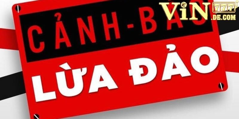 Bài viết cảnh giác các website lừa đảo mạo danh thương hiệu VIN777 4 Bài viết cảnh giác các website lừa đảo, mạo danh thương hiệu