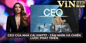 CEO của nhà cái VIN777