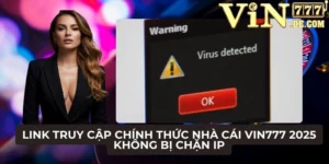 Link truy cập chính thức nhà cái VIN777 2025
